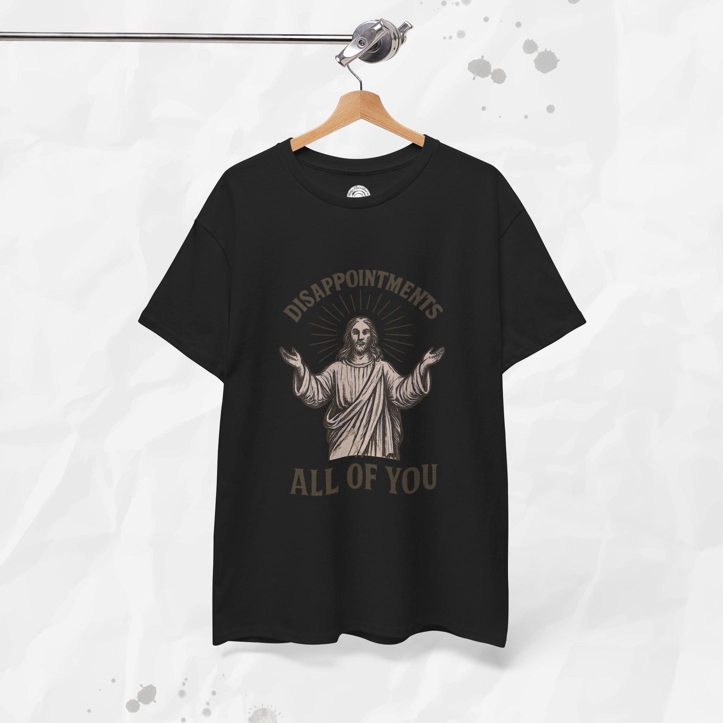 Disappointments, All of You – T-Shirt