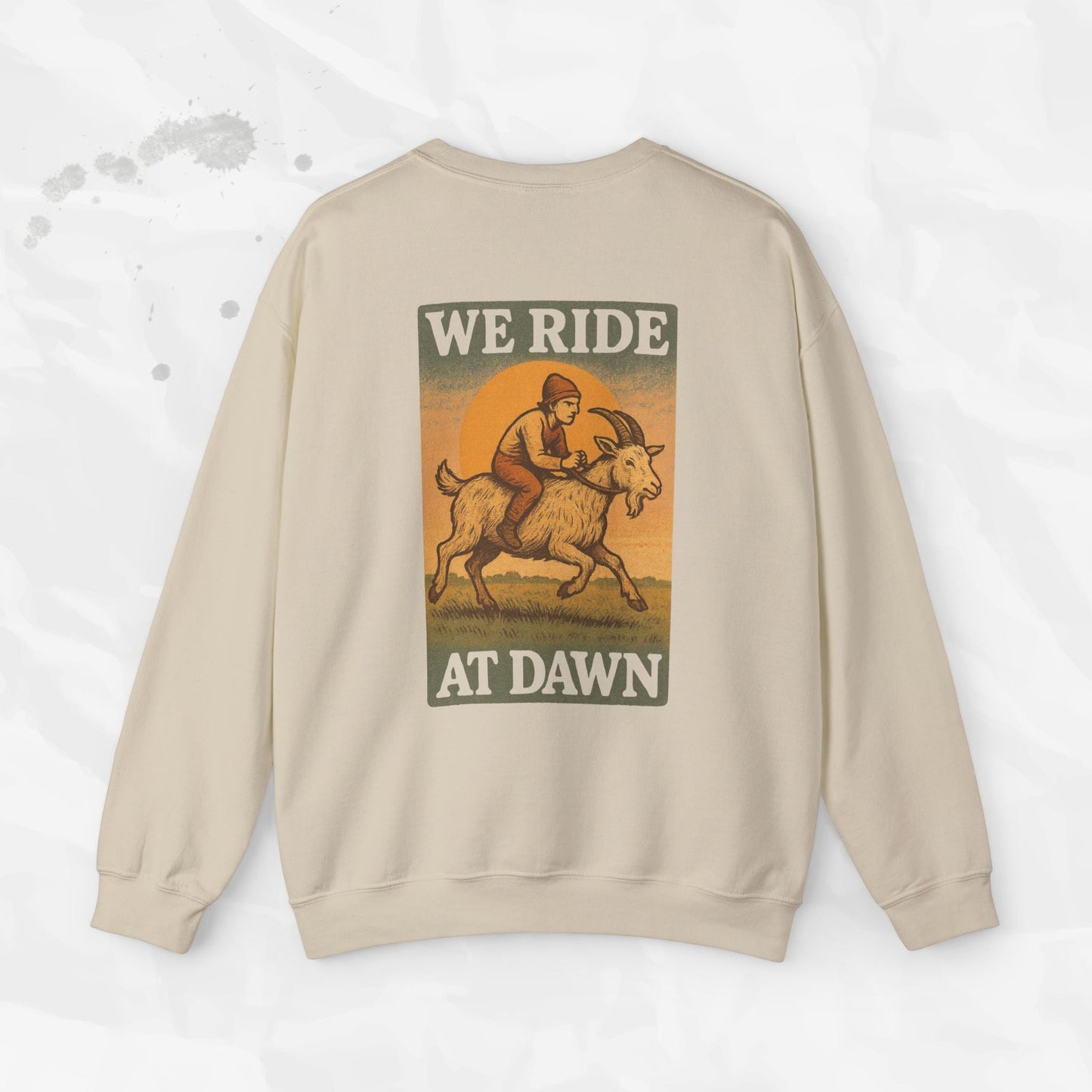Sarcastic Graphic Crewneck Sweatshirt – “We Ride At Dawn” Funny Minimalist Top
