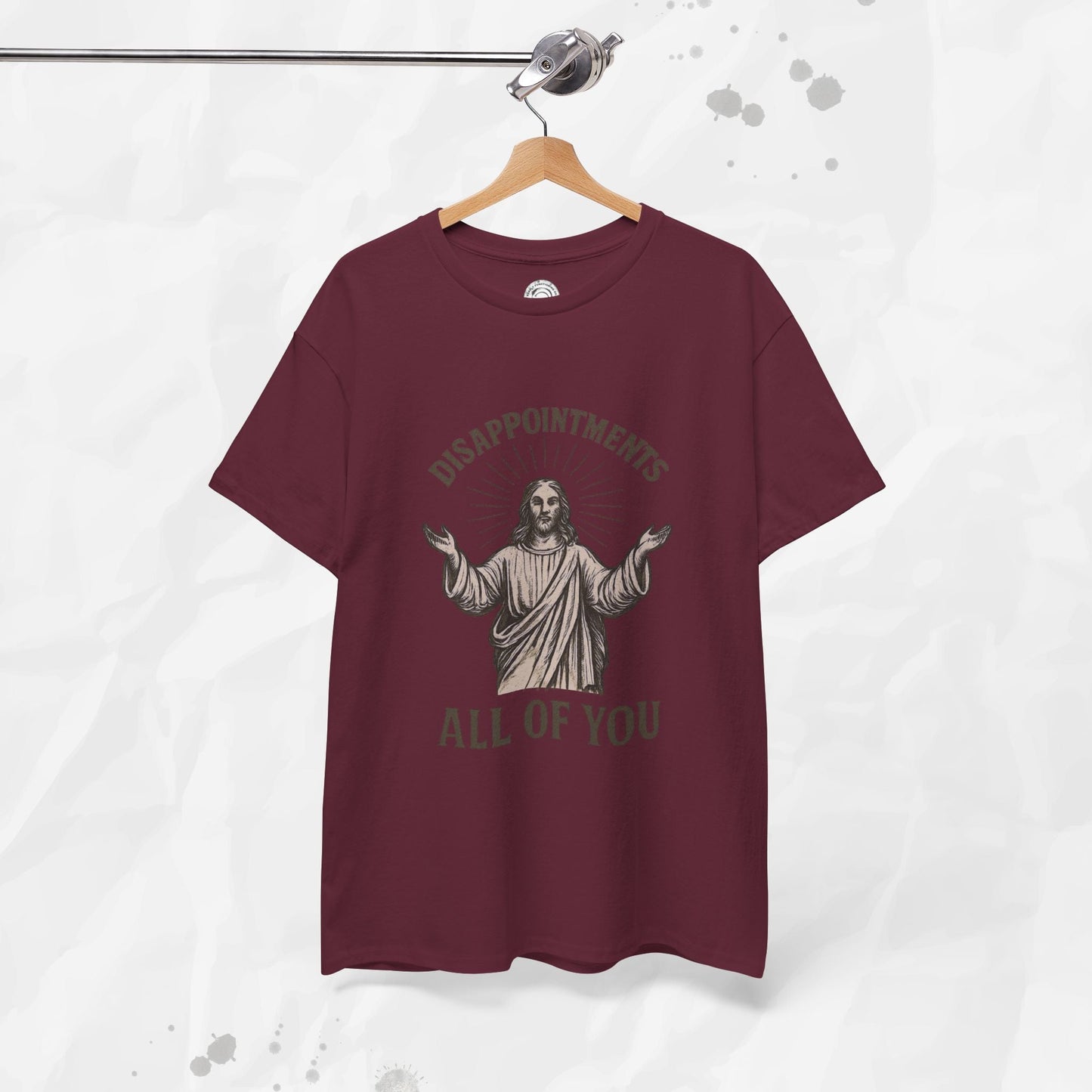 Disappointments, All of You – T-Shirt