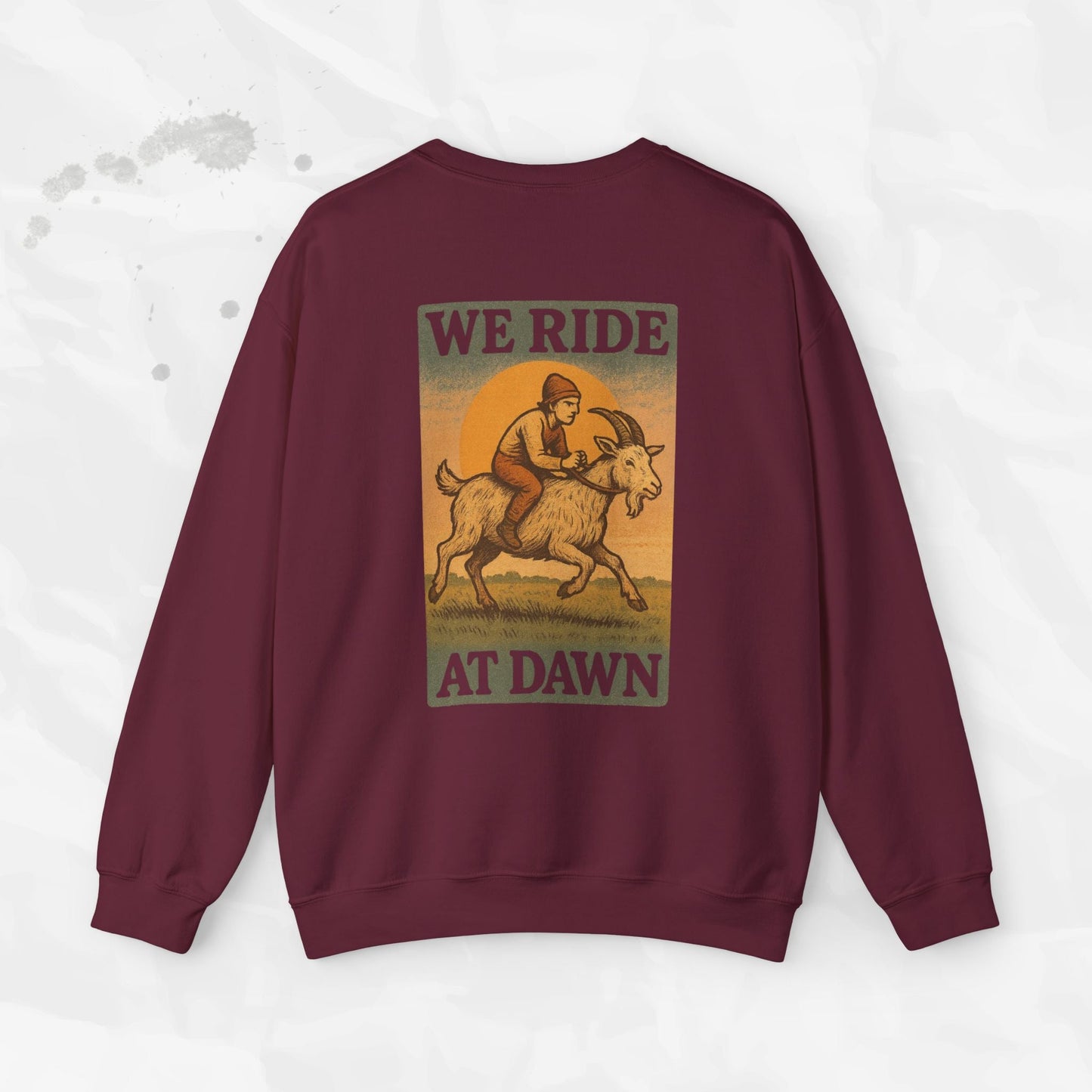 Sarcastic Graphic Crewneck Sweatshirt – “We Ride At Dawn” Funny Minimalist Top