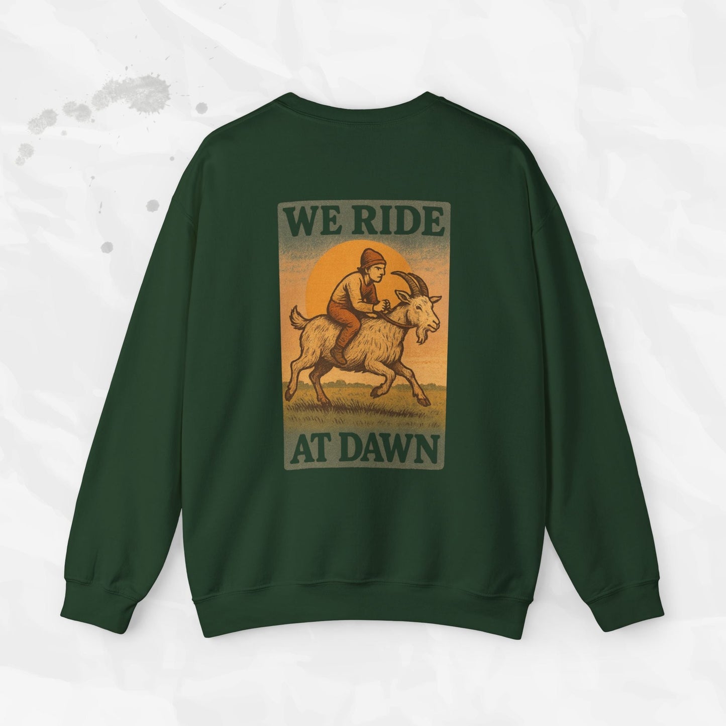 Sarcastic Graphic Crewneck Sweatshirt – “We Ride At Dawn” Funny Minimalist Top