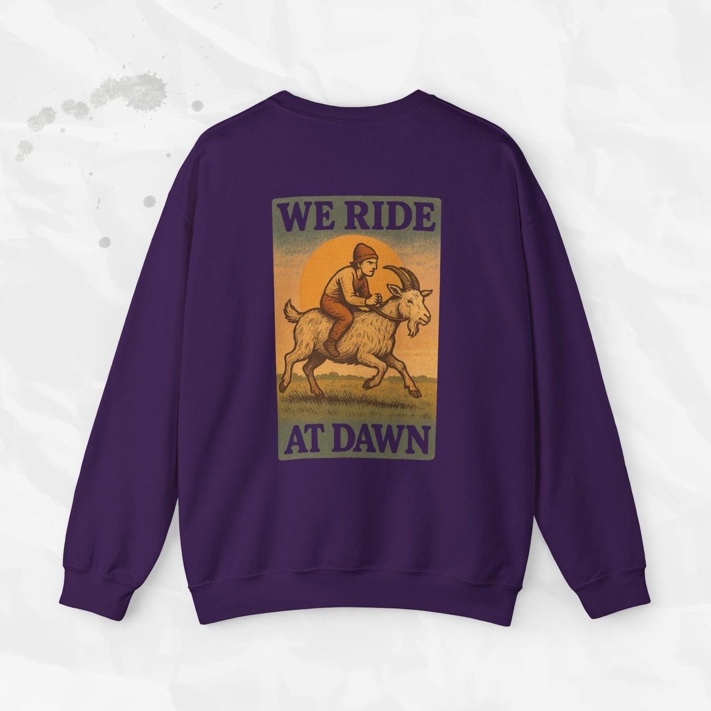 Sarcastic Graphic Crewneck Sweatshirt – “We Ride At Dawn” Funny Minimalist Top