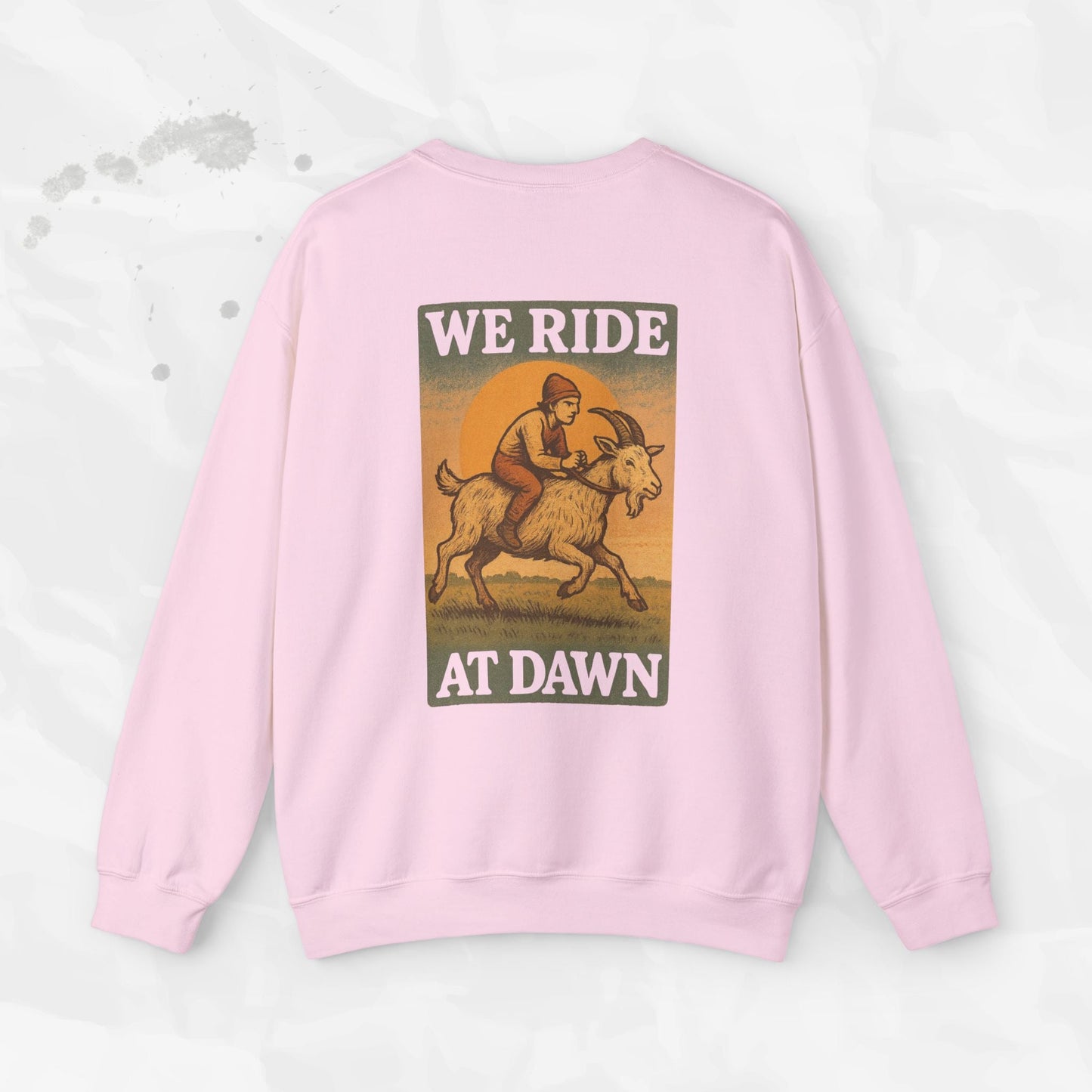 Sarcastic Graphic Crewneck Sweatshirt – “We Ride At Dawn” Funny Minimalist Top