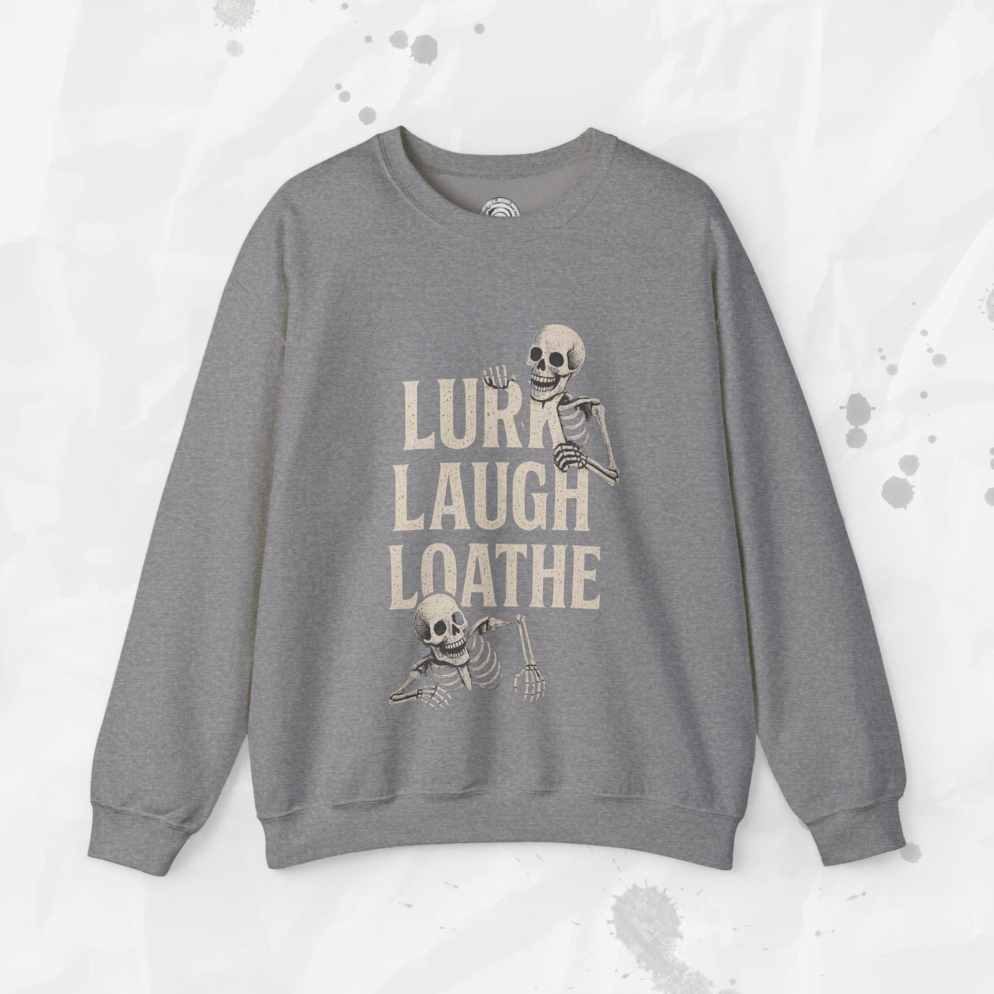 Sarcastic Graphic Crewneck Sweatshirt – “Lurk Laugh Loathe” Minimalist Top