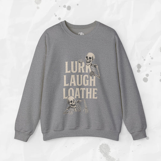 Sarcastic Graphic Crewneck Sweatshirt – “Lurk Laugh Loathe” Minimalist Top