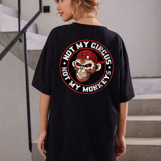 "Not My Circus Not My Monkeys" T-Shirt - Funny Sarcastic Tee, Black Print Humor Apparel