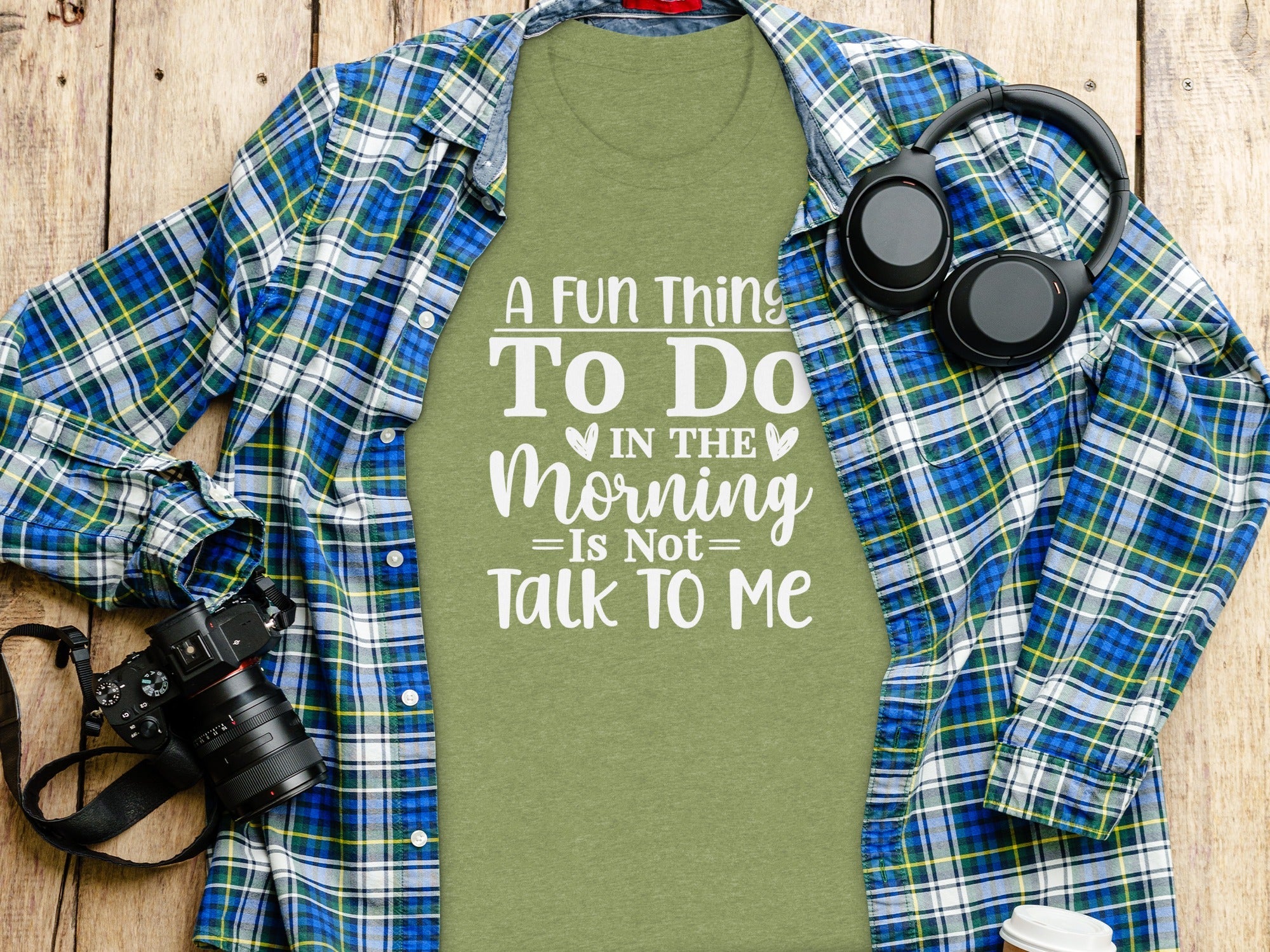 A Fun Thing To Do In The Morning Is Not Talk To Me T-Shirt